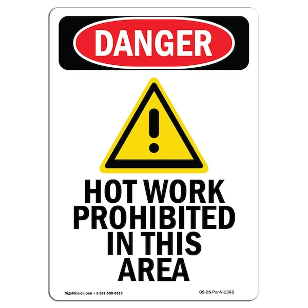 Signmission OSHA Danger Sign, Hot Work Prohibited, 10in X 7in Decal, 7" W, 10" H, Portrait, Hot Work Prohibited OS-DS-D-710-V-1366 - main